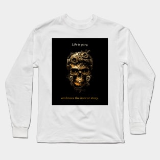 Horror Movie Life is gory embrace the horror story 1 Long Sleeve T-Shirt